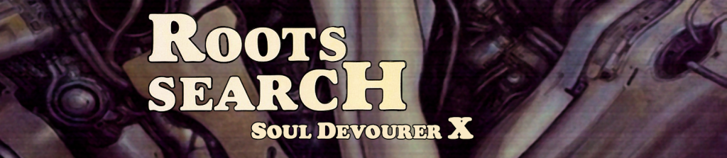 Article | Roots Search: Soul Devourer X